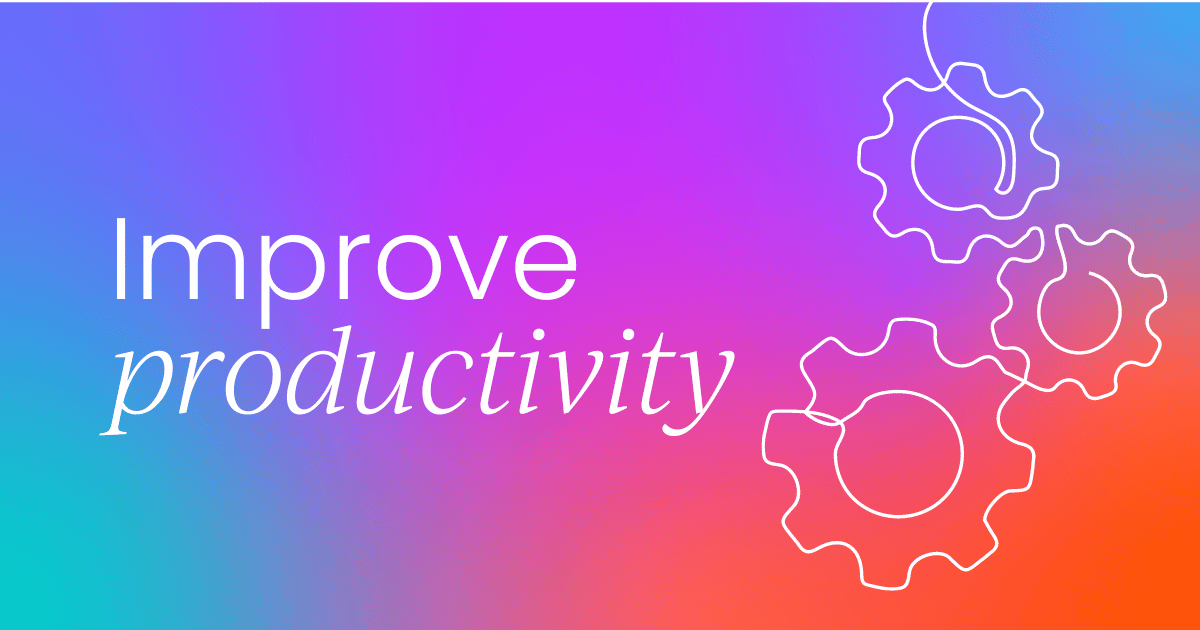 Mechanisms to improve your productivity and gain back your time