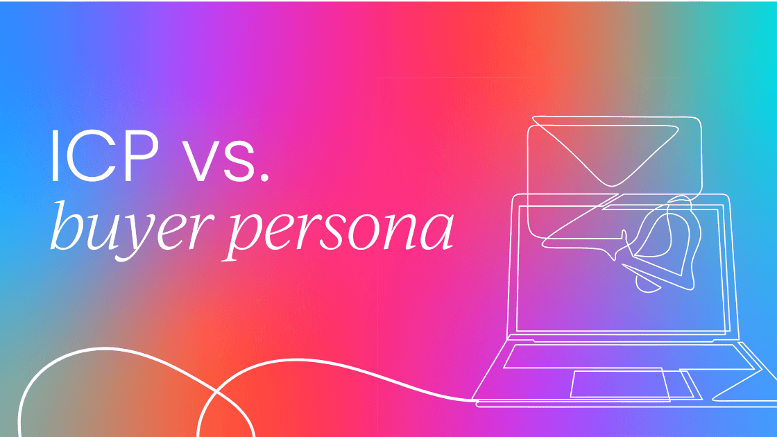 Ideal customer profile vs. buyer persona: Key differences